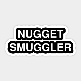 Nugget Smuggler Sticker